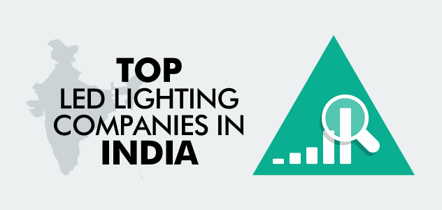 Best LED Lighting Companies India: Top 10 List – LED lights in India
